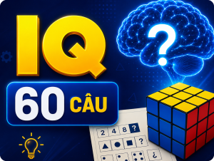 Trắc Nghiệm IQ Miễn Phí 60 Câu